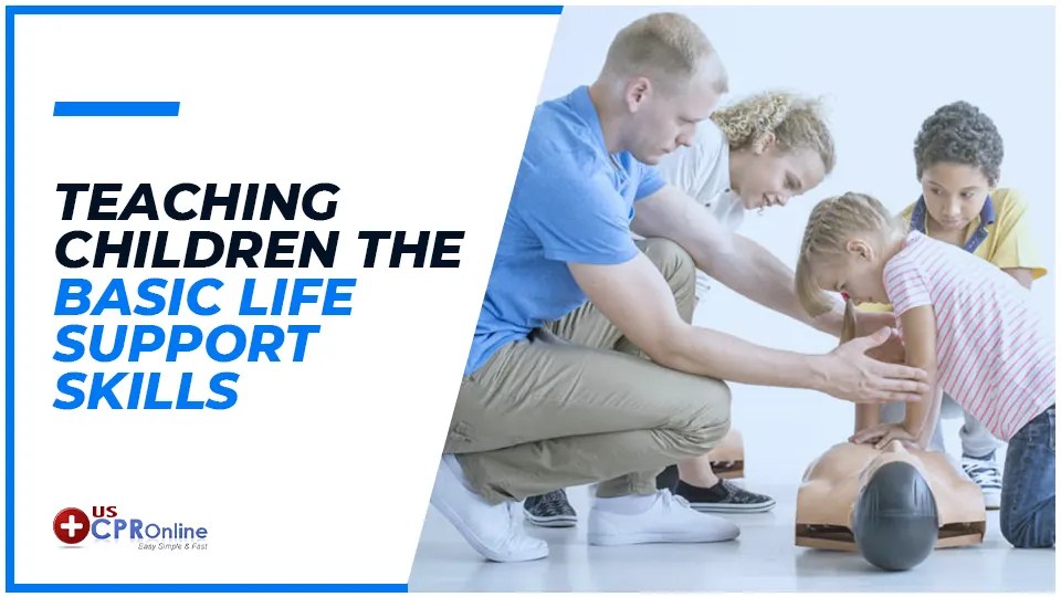 Teaching Children The Basic Life Support Skills